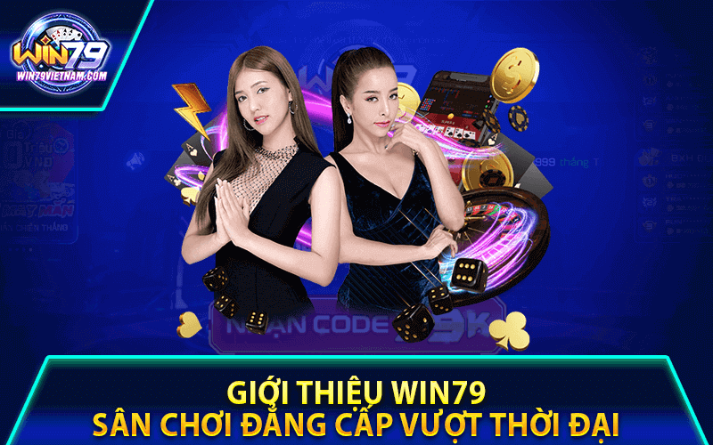 Giới thiệu cổng game bài Win79 vượt thời đại